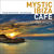 Mystic Ibiza Cafe - Moments Del Mare