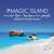 Magic Island Vol. 5 (Mixed By Roger Shah) CD1