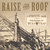 Raise the Roof - A Retrospective:  Live from The Barns at Wolf Trap