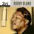 The Millennium Collection: The Best Of Bobby "Blue" Bland