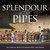 Splendour of the Pipes - In Concert With The Massed Pipes & Drums