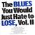 Blues You Would Just Hate To Lose Vol 2