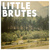 Little Brutes (EP)