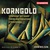 Korngold: Works For Orchestra