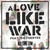A Love Like War (CDS)