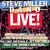 Steve Miller Band Live!