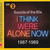 Sounds Of The 80S - I Think Were Alone Now CD1