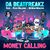 Money Calling (Feat. Russ Millions, Raye & Wewantwraiths) (CDS)