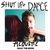 Shut Up And Dance (Acoustic) (CDS)