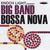 Big Band Bossa Nova & Let's Dance The Bossa Nova (Vinyl)