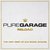 Pure Garage Reload: The Very Best Of Old Skool Garage (Explicit) CD1