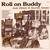 Roll On Buddy (Vinyl)