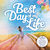 Best Day Of My Life CD3