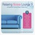 Relaxing Bossa Lounge 3 CD2