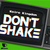 Don't Shake (CDS)