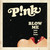 Blow Me (One Last Kiss) (Prod. By Greg Kurstin) (CDS)