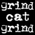 Grind Cat Grind