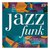 The Very Best Of Jazz Funk CD1