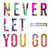 Never Let You Go (CDS)