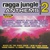 Ragga Jungle Anthems Vol. 2