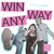 Win Anyway (CDS)