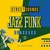Street Sounds Presents Jazz Funk Classics Vol. 1 CD1