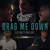Drag Me Down (Feat. Matty Mullins) (CDS)