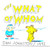 The What Of Whom (Tape)