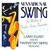 Sensational Swing: 6 Medleys Of Timeless Swing Favourites
