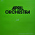 April Orchestra Vol. 47 (Vinyl)