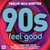 Twelve Inch 90's - Feel Good CD1