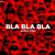 Bla Bla Bla (CDS)