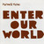 Enter Our World