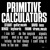Primitive Calculators (Vinyl)