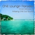 Chill Lounge Paradise Finest Selection Of Relaxing Chill Out Sounds