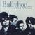 Ballyhoo - The Best Of