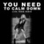 You Need To Calm Down (Live From Paris) (CDS)