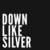 Down Like Silver (EP)