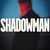 Shadowman