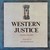 Western Justice (Excerpts From A Diary) (With Machiel Botman) (Vinyl)