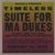 Mochilla Presents Timeless: Suite For Ma Dukes - The Music Of James "Dilla" Yancey