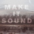Make It Sound