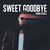 Sweet Goodbye (CDS)
