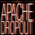 Apache Dropout (Vinyl)