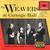 The Weavers At Carnegie Hall (Reissued 1988)