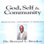 God, Self & Community