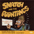 Cold Shot! / Snatch And The Poontangs