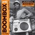 Boombox 1: Early Independent Hip Hop, Electro And Disco Rap 1979-82 CD1