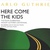 Here Come The Kids CD1