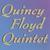 Quincy Floyd Quintet